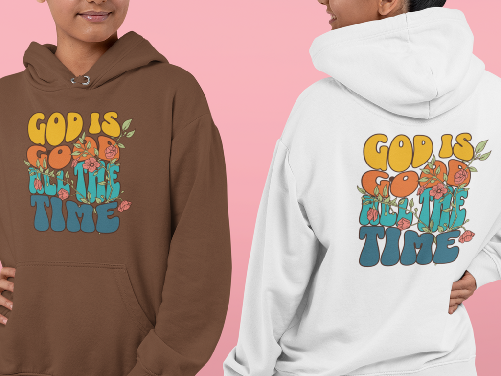 God Is Good All the Time Gospel Long Sleeved Christian Hoodie