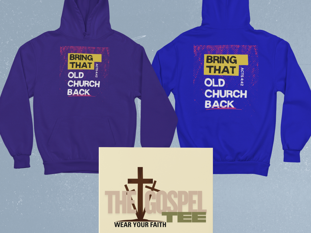 Bring that Old Church Back Gospel Long Sleeved Christian Hoodie