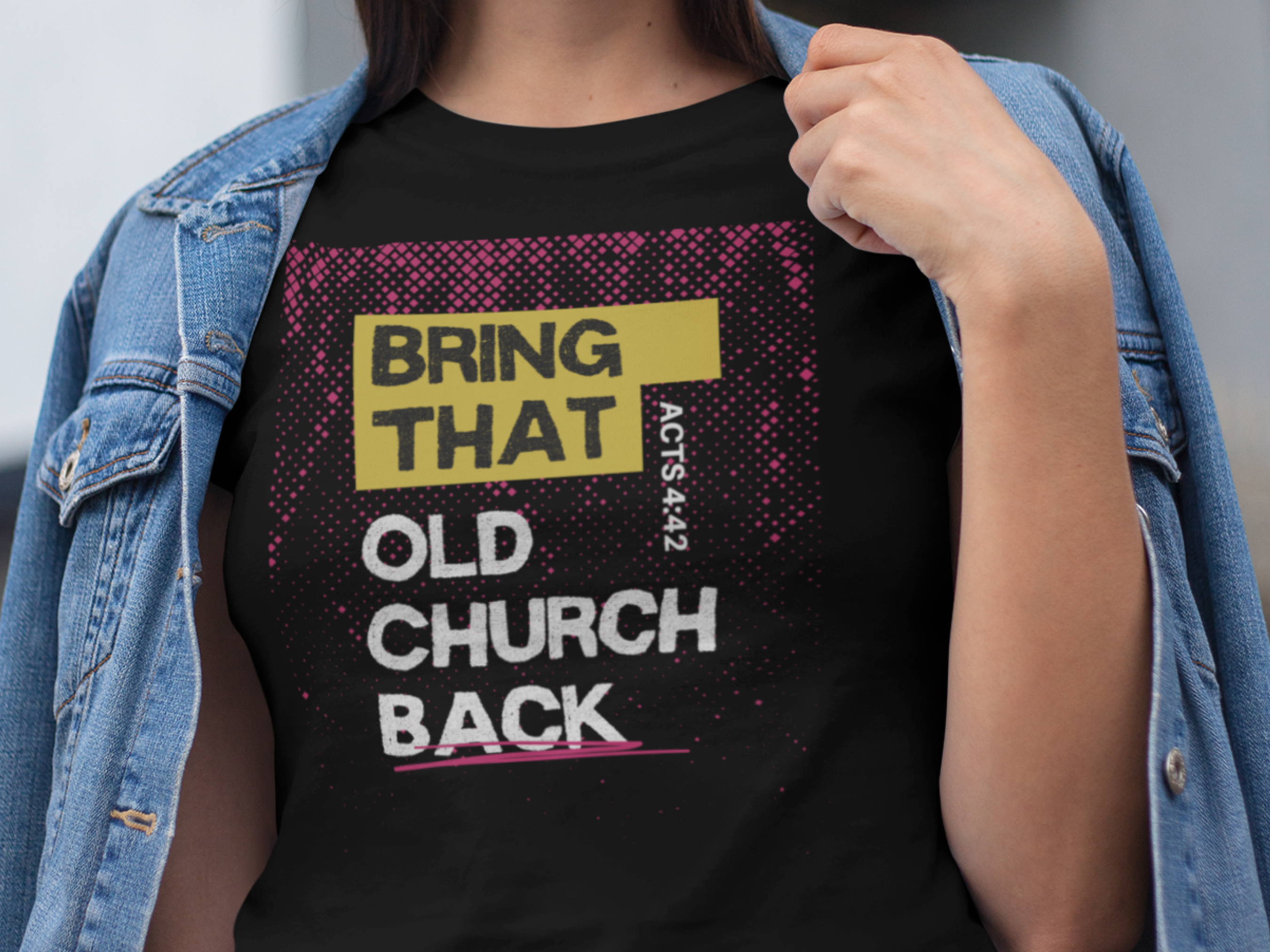 Bring that Old Church Back Gospel Short Sleeved Christian T Shirt