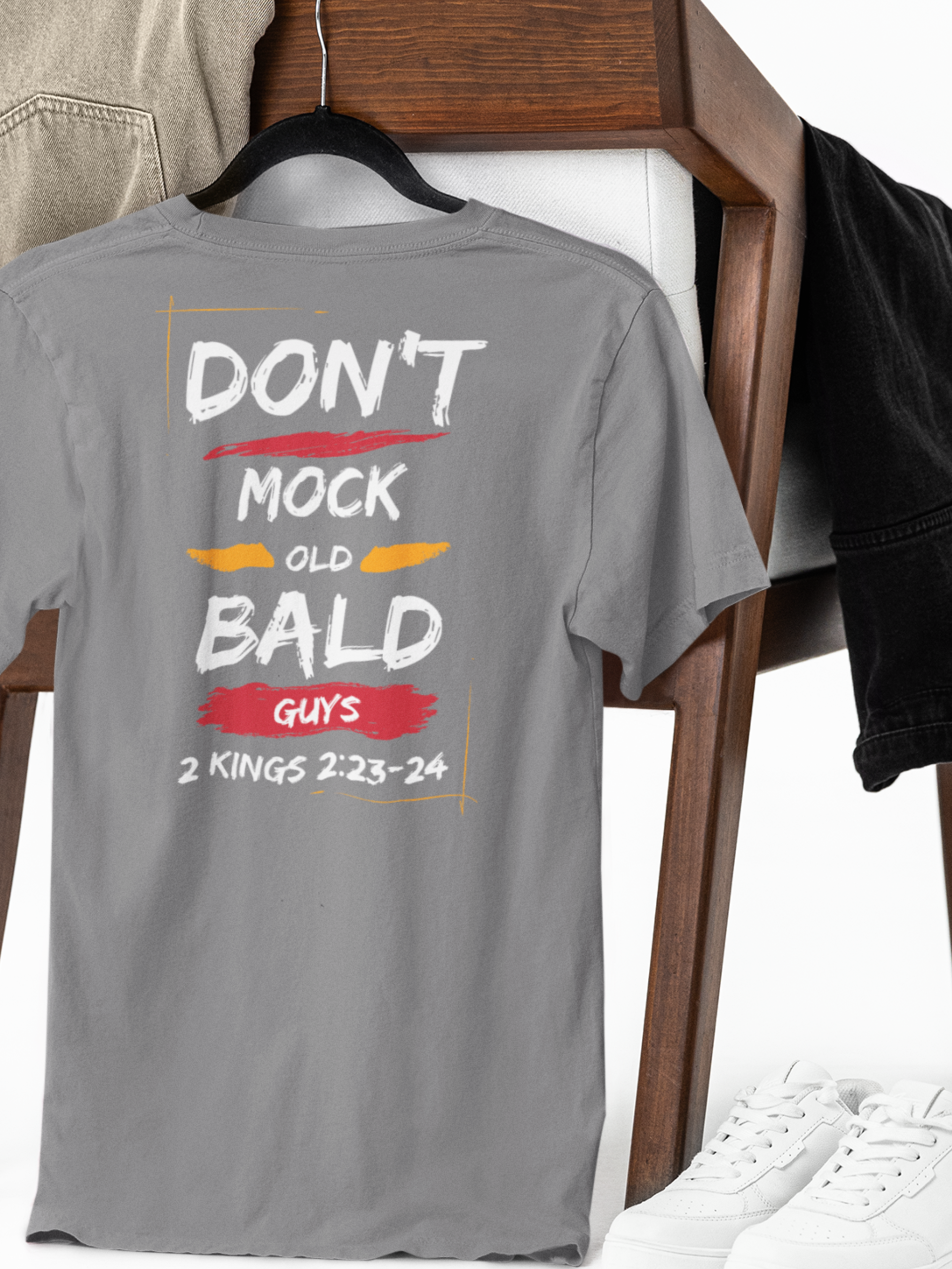 Don't Mock Old Bald Guys Gospel Short Sleeved Christian T-Shirt