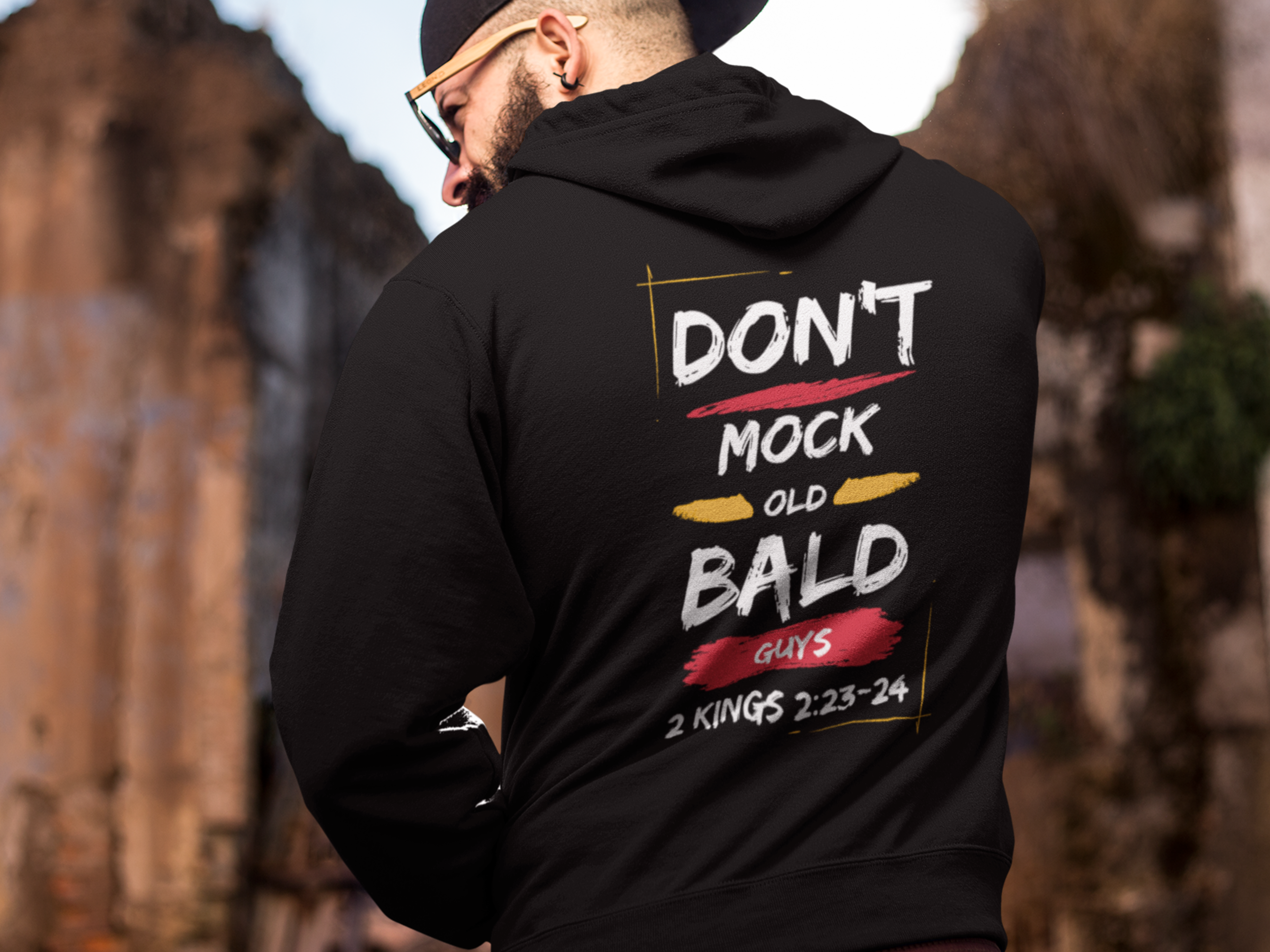 Don't Mock Old Bald Guys Gospel Long Sleeve Christian Hoodie