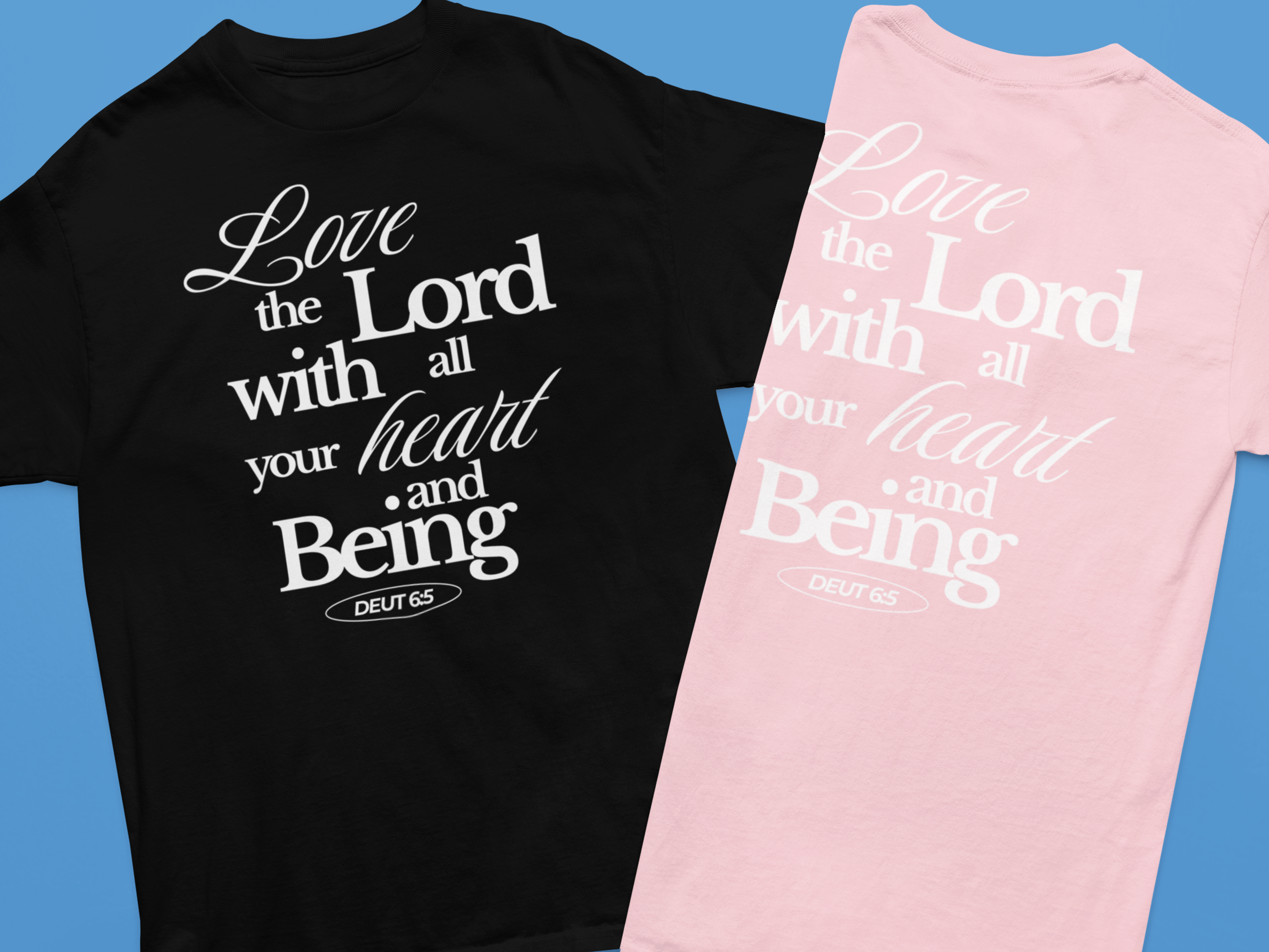 Love the Lord With All Your Heart and Being Gospel Short Sleeved Christian T-shirt